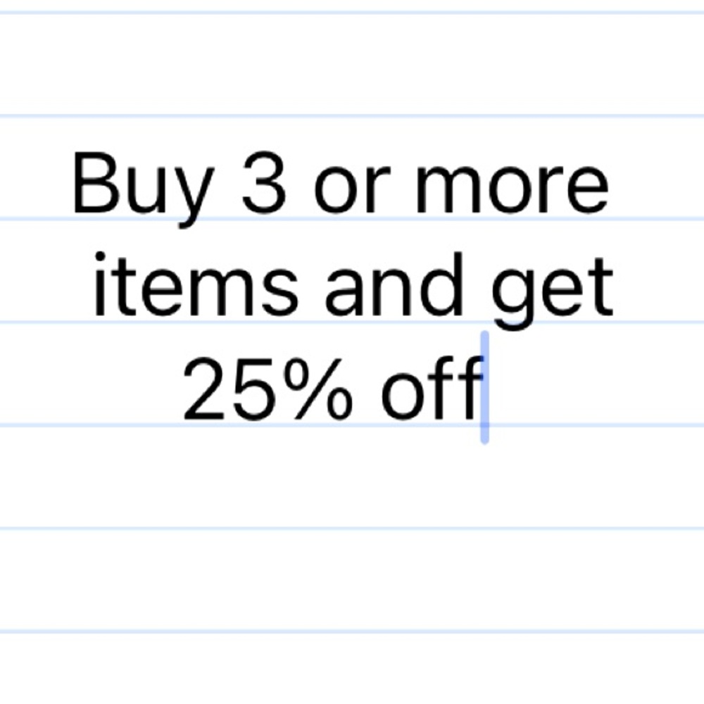 But 3 items or more for 25% off